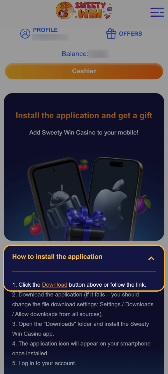 Get the Android installation file directly from Sweety Win Casino.